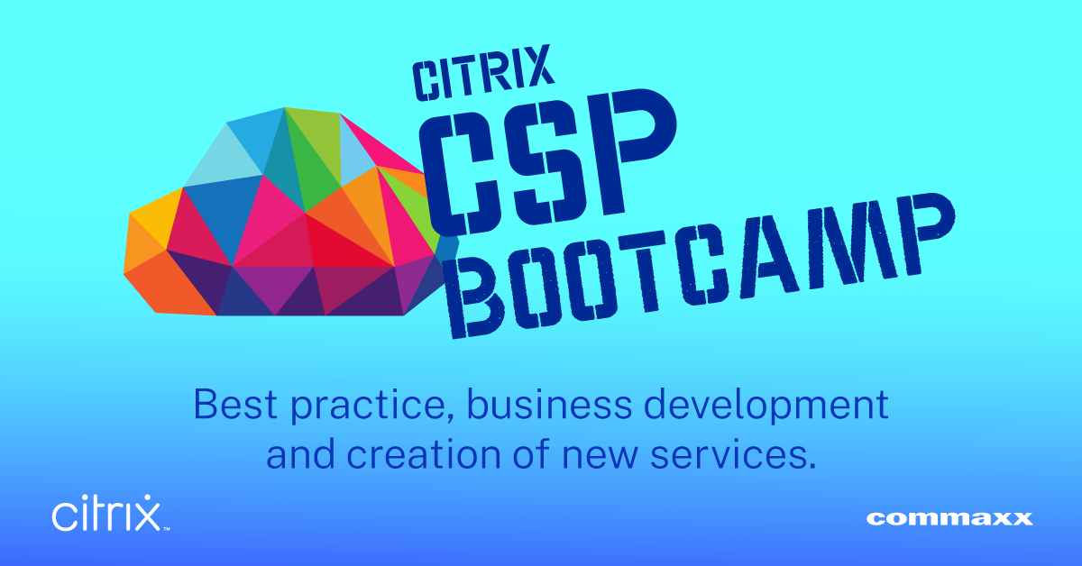Citrix CSP Bootcamp with Commaxx