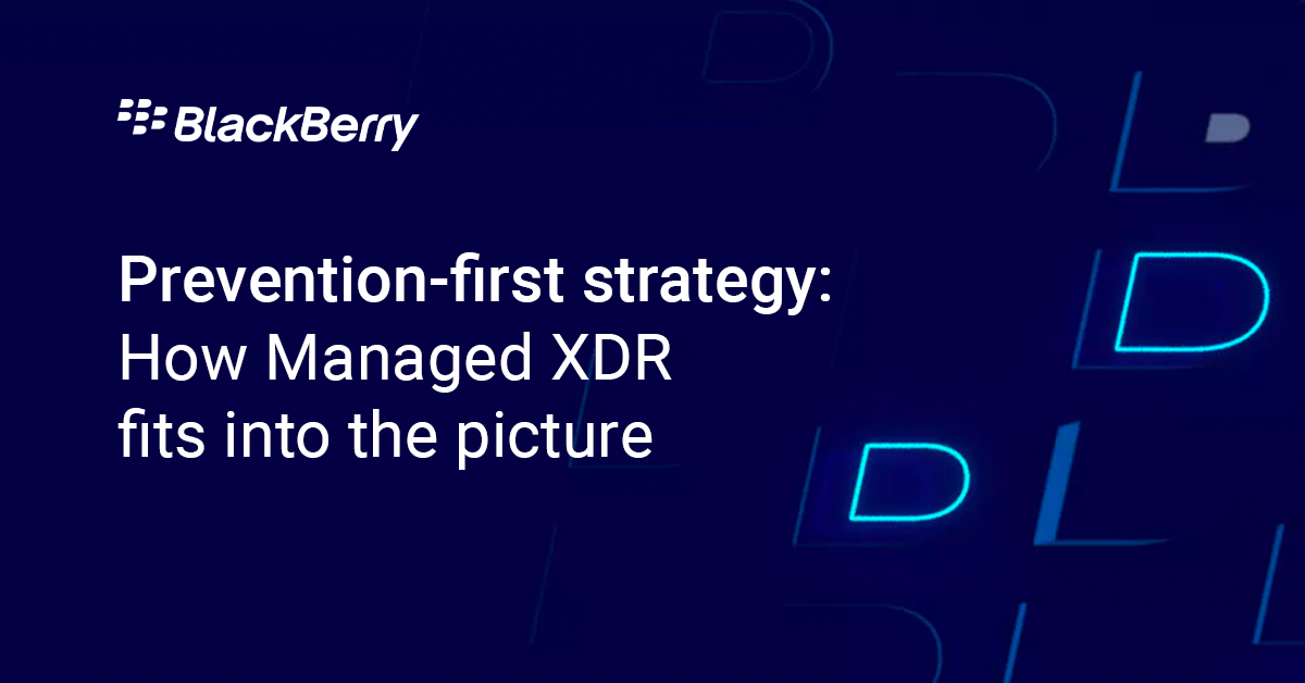 MANAGED XDR: YOUR PREVENTION-FIRST STRAGETY 